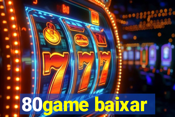 80game baixar